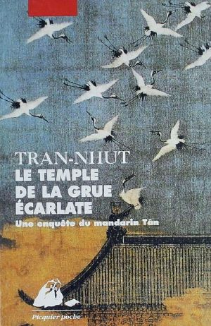 [Les enquêtes du mandarin Tân 01] • Le Temple de la Grue Écarlate